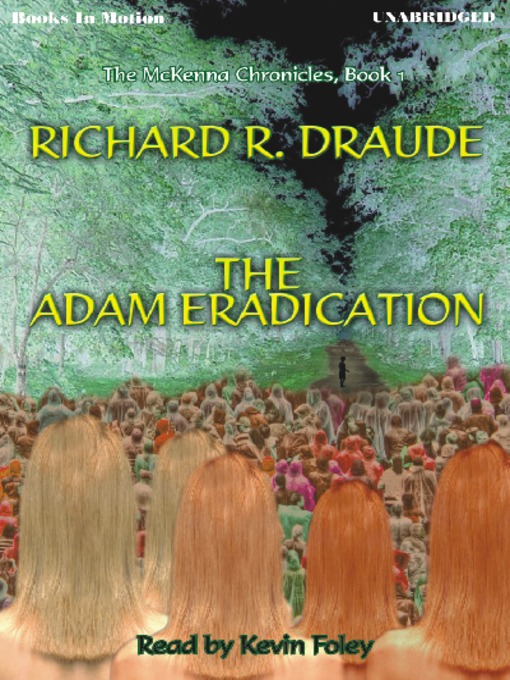 Title details for The Adam Eradication by Richard R. Draude - Available